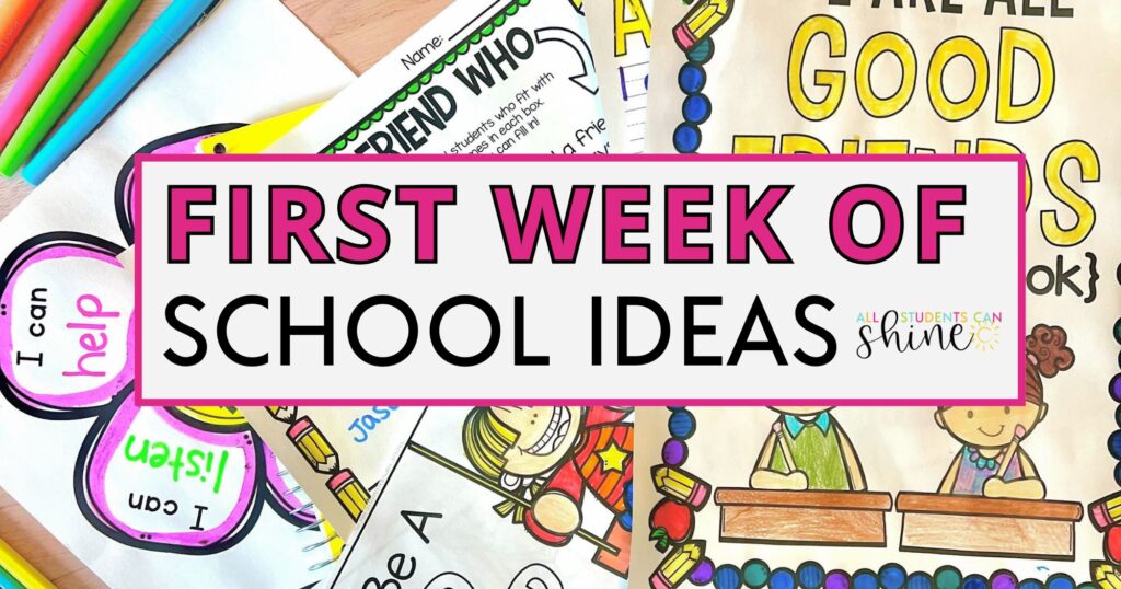 First Week Of School Ideas - All Students Can Shine