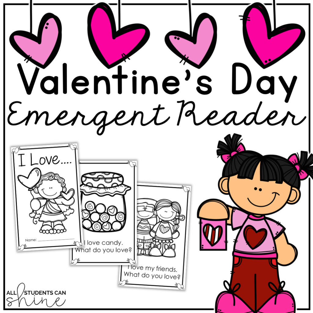 A free friendship-themed emergent reader for Valentine’s Day, featuring a cartoon-style girl holding a heart craft. The title reads "Valentine's Day Emergent Reader" with pink and black hearts. Three sample pages show simple sentences and black-and-white illustrations designed for young learners to read, color, and discuss friendship.