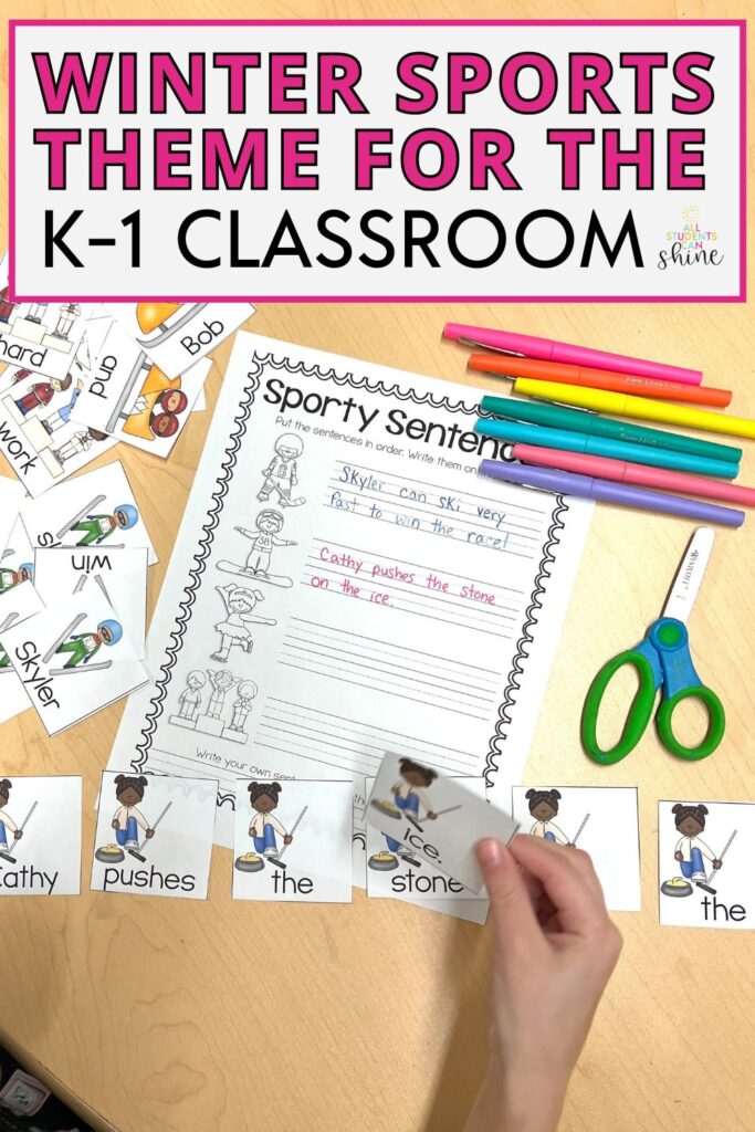 Winter sports-themed literacy activity for K-1 classrooms. A student's hand arranges sentence-building word cards featuring a curling athlete, alongside a 'Sporty Sentences' worksheet. Colorful markers, scissors, and additional activity cards are on the table. The image promotes a winter sports learning theme.